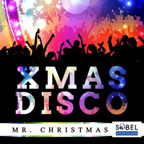 Download track Xmas Disco (Extended Mix) Mr. Christmas