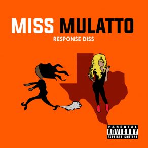 Download track Response Diss Miss Mulatto