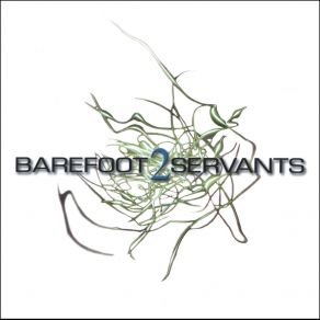 Download track Phases Of The Moon Barefoot Servants