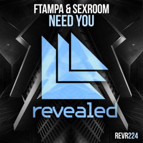 Download track Need You (Extended Mix) Sex RoomFtampa