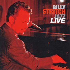 Download track I Can't Believe That You're In Love With Me (Live) Billy Stritch