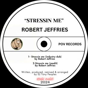 Download track Stressin Me (DJ Tony Peoples Industry Dub) Robert JeffriesDJ Tony Peoples