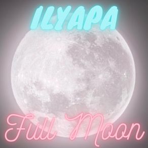 Download track Lunar Phase ILYAPA