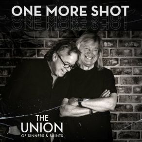 Download track One More Shot The Union Of Sinners, The Saints