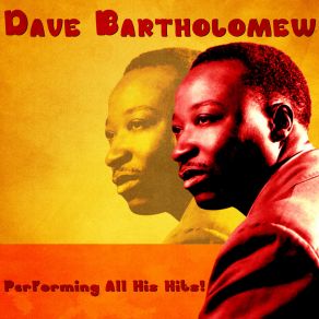 Download track Hard Times (The Slop) (Remastered) Dave Bartholomew