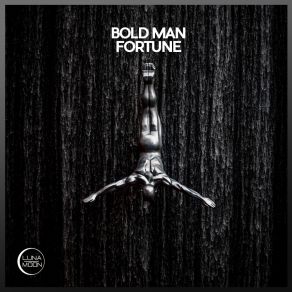 Download track Fortune Bold Man