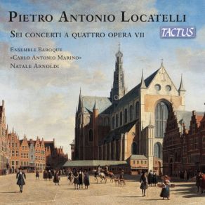 Download track Locatelli Concerto In D Major, Op. 7 No. 1 IV. Vivace Arnoldi Natale, Ensemble Barocco Carlo Antonio Marino