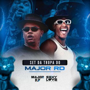 Download track Porradeiro Com A Tropa Do Major Rd Major RDMc Rf, Dj Rantaro, Dj Rg Do Ctl