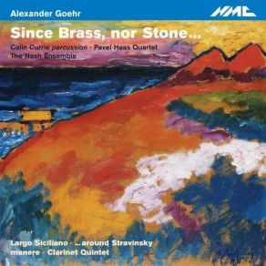 Download track Manere, Op. 81 - In Tempo (I) Nash Ensemble, Colin Currie, Pavel Haas Quartet, Alexander Goehr