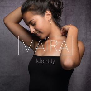 Download track Identity Maira