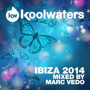 Download track Koolwaters Ibiza 2014 (Continuous DJ Mix) Marc Vedo