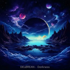 Download track Darkness (Slowed Version) Delorean