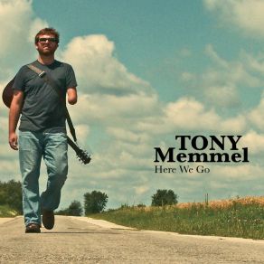 Download track Lord Knows We've Got Time Tony Memmel