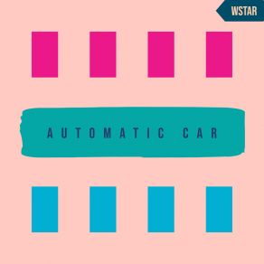 Download track Automatic Car William Star