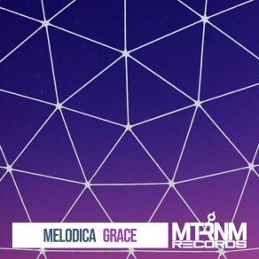 Download track Grace (Fonarev & Melodica Mainstage Mix) MelodicaFonarev