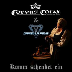 Download track Komm Schenket (Daniel La Peur Remix - DJ Mix) Corvus Corax