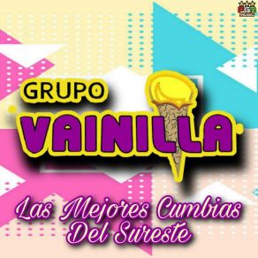 Download track Los Huaraches Grupo Vainilla