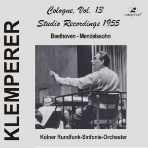 Download track A Midsummer Night's Dream, Op. 61, MWV M 13 (Excerpts): IX. Wedding March Otto Klemperer, Kölner Rundfunk - Sinfonie - Orchester