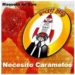 Download track 'Maketa Live' - Necesito Caramelos Rocket Head