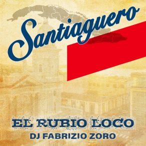 Download track Santiaguero DJ Fabrizio Zoro