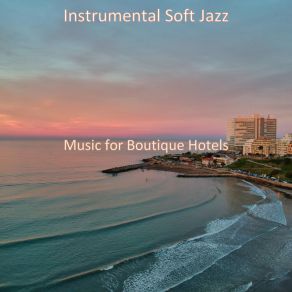 Download track Bgm For Boutique Restaurants Instrumental Soft Jazz