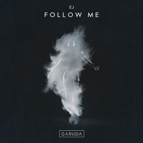 Download track Follow Me (Extended Mix) Ej