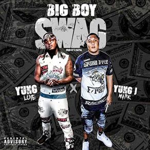 Download track Big Boy Swag Yung Luie