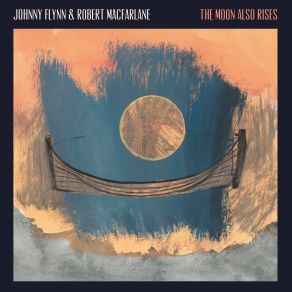 Download track Uncanny Valley Johnny Flynn, Robert Macfarlane