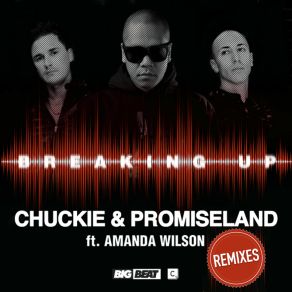 Download track Breaking Up (Bartosz Brenes & Tony Romera Remix) Amanda Wilson, Promise Land, Chuckie