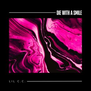 Download track Die With A Smile (Sped Up) Lil C. C