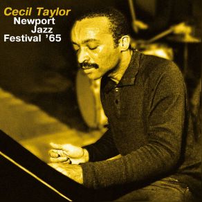 Download track Unit Structure / As Of A Now / Section (Live) Cecil Taylor