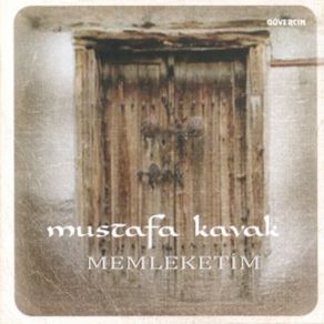 Download track Memleketim Mustafa Kavak