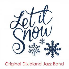 Download track Broadway Rose (Intro: Dolly I Love You) The Original Dixieland Jazz Band