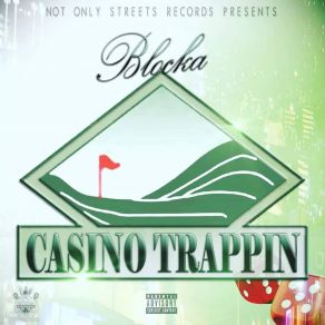 Download track Casino Trappin Blocka