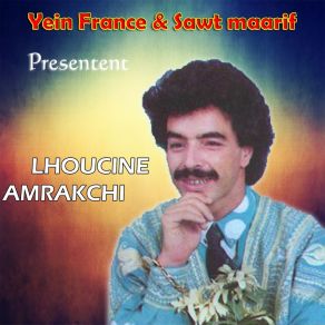 Download track Nan Ikdimn LHOUCINE AMRAKCHI