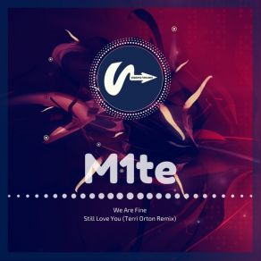 Download track We Are Fine (Original Mix) M1te