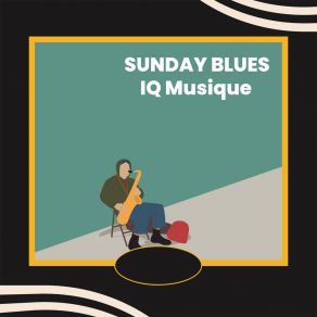 Download track Sunday Blues IQ Musique