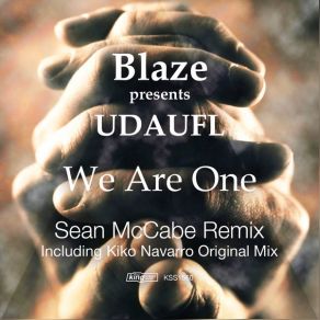 Download track We Are One (Kiko Navarro New Life Remix) Blaze, Underground Dance Artists United For Life