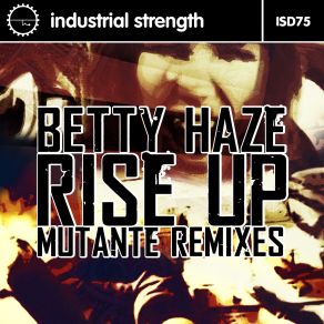 Download track Rise Up (DJ Mutante Radio Edit) Betty Haze