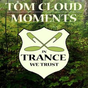 Download track Moments Tom Cloud