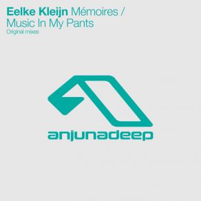 Download track Memoires (Original Mix) Eelke Kleijn