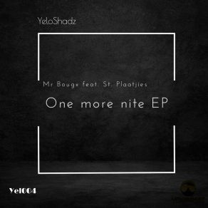 Download track One More Nite St Plaatjies