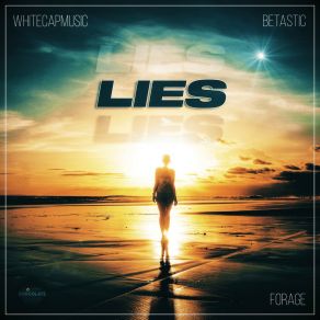 Download track Lies (Extended) Forage