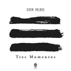 Download track Tres Momentos Interludio Sven Helbig, Deutsches Kammerorchester Berlin