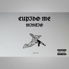 Download track Cupido Me Mintió Axel Solis