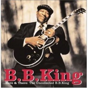 Download track All You Ever Give Me Is The Bl B. B. King