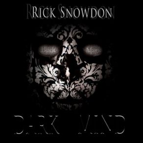 Download track Dark Mind Rick Snowdon