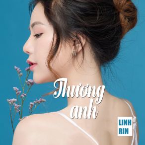 Download track Thương Anh (Beat) Linh RinThe Beat