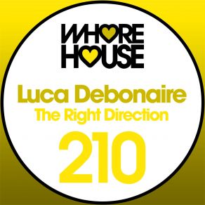 Download track The Right Direction Luca Debonaire