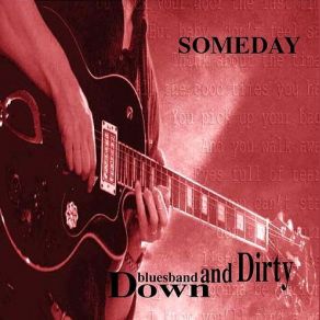 Download track Don’t You Sugar Me Baby Bluesband Down And Dirty